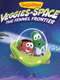 VeggieTales: Veggies In Space - The Fennel Frontier