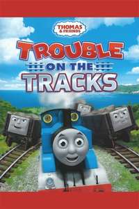 Thomas & Friends: Trouble on the Tracks - Poster