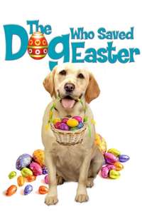 The Dog Who Saved Easter - Poster