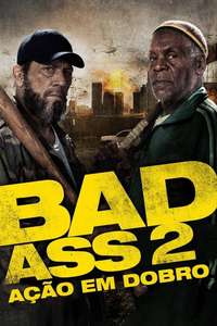 Bad Ass 2: Bad Asses - Poster