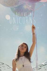 I Believe in Unicorns - Poster