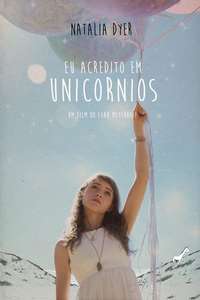 I Believe in Unicorns - Poster