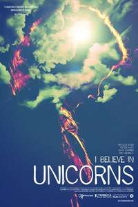 I Believe in Unicorns - Poster