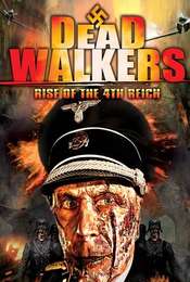 Dead Walkers: Rise of the 4th Reich
