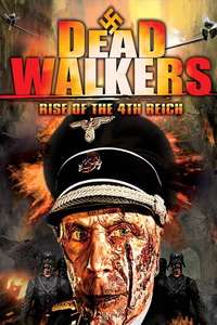 Dead Walkers: Rise of the 4th Reich - Poster