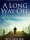 A Long Way Off