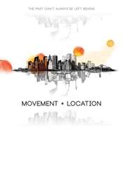 Movement + Location