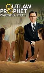 Outlaw Prophet: Warren Jeffs