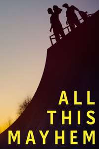 All This Mayhem - Poster