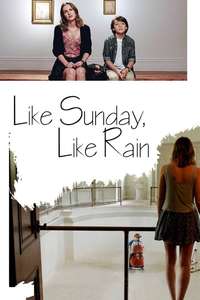 Like Sunday  Like Rain - Poster