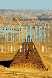 Méditerranée  Notre Mer à Tous - Poster