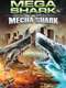 Mega Shark vs. Mecha Shark
