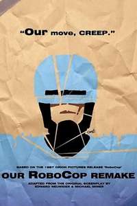Our RoboCop Remake - Poster