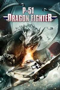 P-51 Dragon Fighter - Poster
