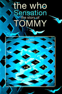 The Who Sensation: The Story of Tommy - Poster