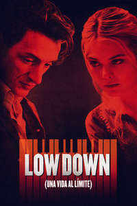Low Down - Poster