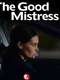 The Good Mistress
