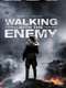 Walking with the Enemy