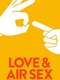 Love & Air Sex