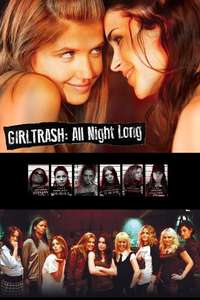 Girltrash: All Night Long - Poster