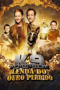 K-9 Adventures: Legend of the Lost Gold - Poster