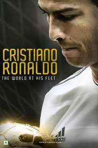 Cristiano Ronaldo: World at His Feet - Poster