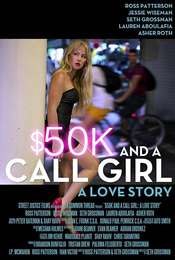 $50K and a Call Girl: A Love Story