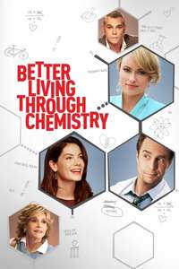 Better Living Through Chemistry - Poster