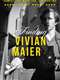 Finding Vivian Maier
