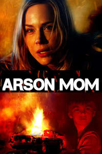 Arson Mom - Poster