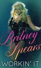 Britney Spears Workin' It