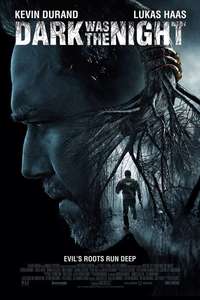 Dark Was the Night - Poster