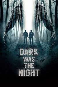 Dark Was the Night - Poster