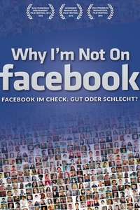 Why I'm Not on Facebook - Poster