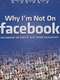 Why I'm Not on Facebook