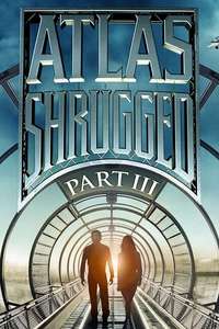 Atlas Shrugged Part III: Who is John Galt? - Poster
