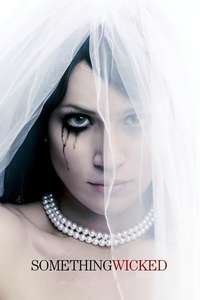 Something Wicked - Poster