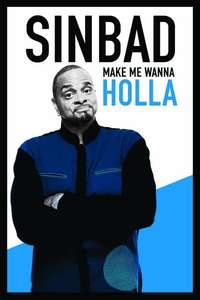Sinbad: Make Me Wanna Holla - Poster