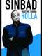 Sinbad: Make Me Wanna Holla