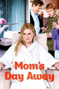 Mom's Day Away - Poster