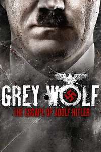 Grey Wolf: The Escape of Adolf Hitler - Poster