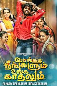 Pongadi Neengalum Unga Kaadhalum - Poster
