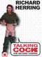 Richard Herring - Talking Cock (The Second Coming)