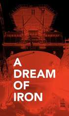 A Dream of Iron