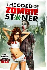 The Coed and the Zombie Stoner - Poster