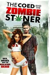The Coed and the Zombie Stoner