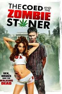 The Coed and the Zombie Stoner - Poster