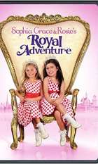 Sophia Grace & Rosie's Royal Adventure