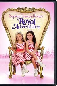 Sophia Grace & Rosie's Royal Adventure - Poster