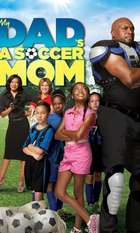 My Dad's a Soccer Mom